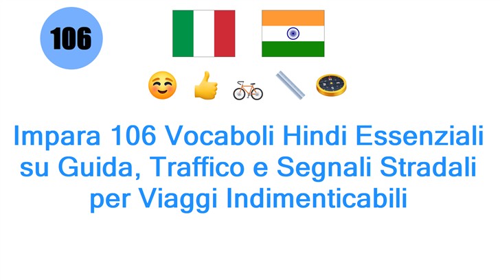 Impara 106 Vocaboli Hindi Essenziali su Guida, Traffico e Segnali Stradali per Viaggi Indimenticabili